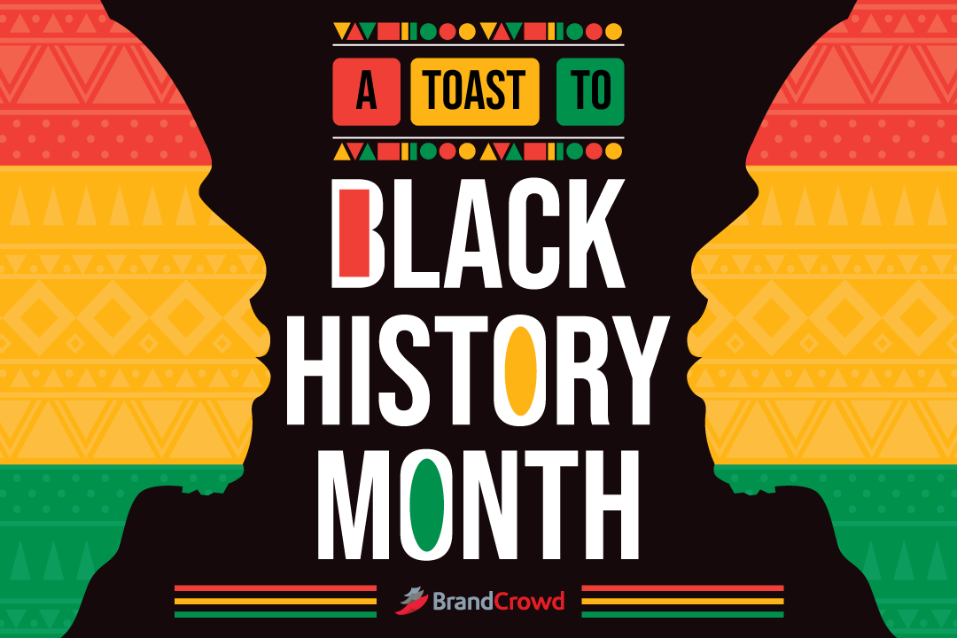 A Toast to Black History Month
