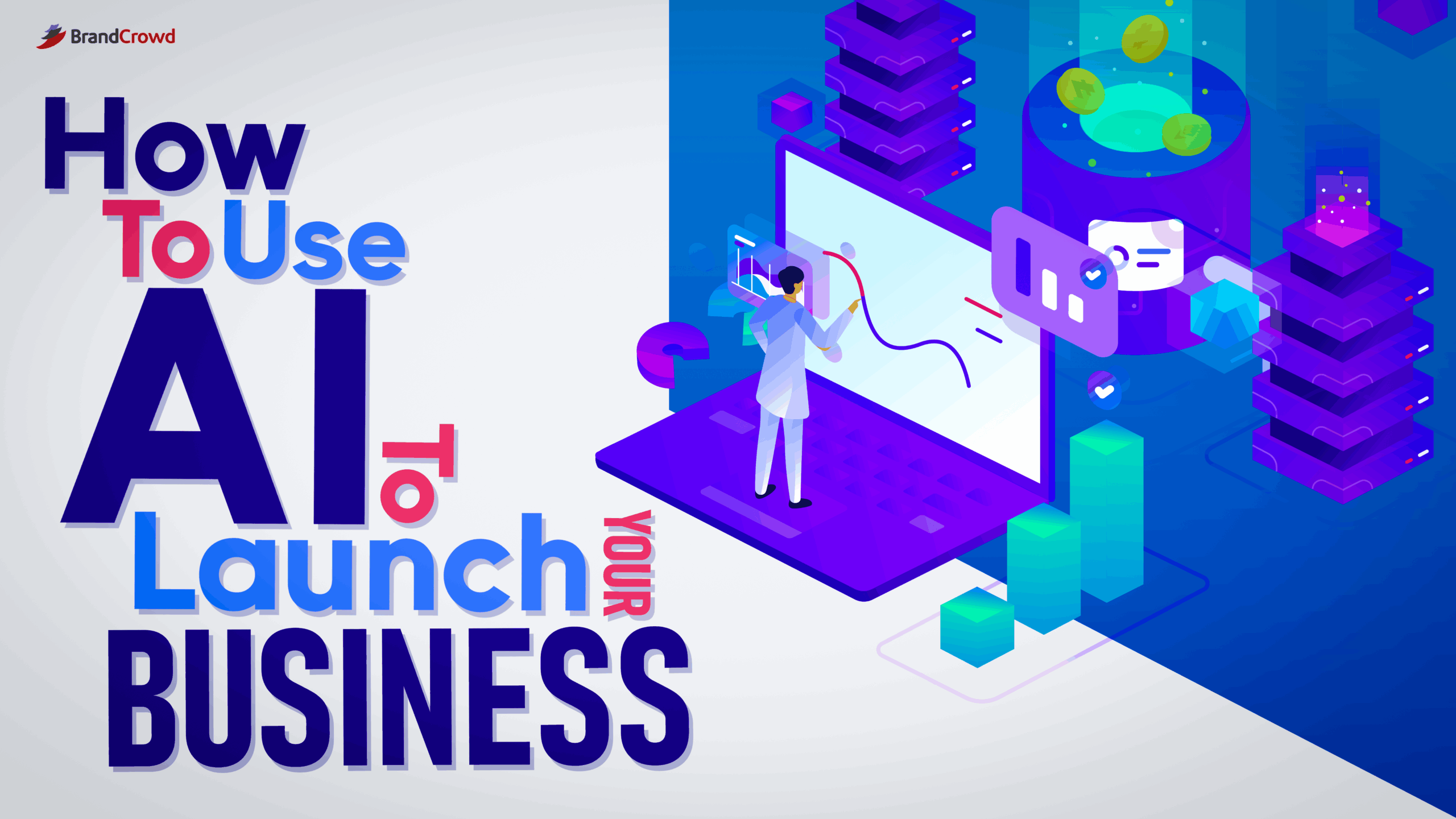  How To Use AI To Launch Your Business