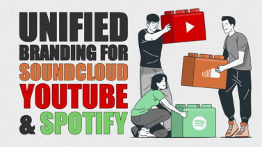 How To Maintain Brand Consistency Across SoundCloud, YouTube, and Spotify