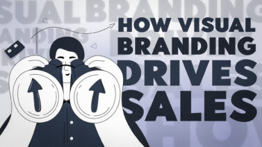 How Visual Branding Directly Impacts Your Sales