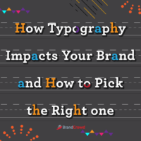 How Typography Impacts your brand and how to pick the right one